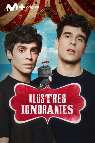 Ilustres Ignorantes. T(T17). Ilustres Ignorantes (T17): Guateques