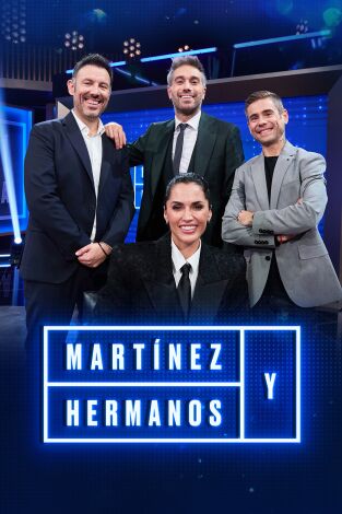 Martínez y Hermanos. T(T4). Martínez y Hermanos (T4): Michelle Calvó, Iñaki Urrutia y Álvaro Bautista