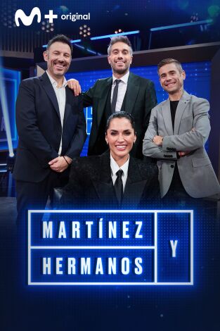 Martínez y Hermanos. T(T4). Martínez y Hermanos (T4): Michelle Calvó, Iñaki Urrutia y Álvaro Bautista