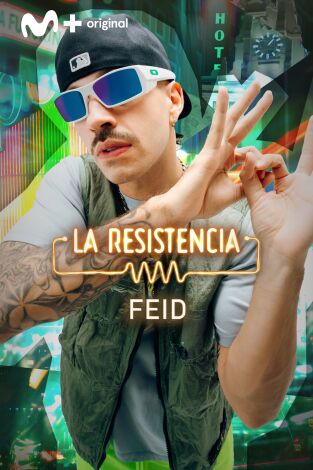 La Resistencia. T(T7). La Resistencia (T7): Feid