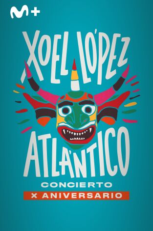 Xoel López. Concierto X Aniversario Atlántico