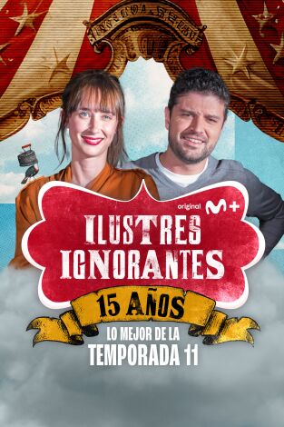 Ilustres Ignorantes. T(T11). Ilustres Ignorantes (T11): Fantasías