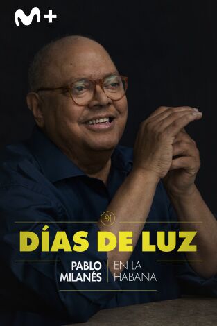 Días de luz. Pablo Milanés en La Habana