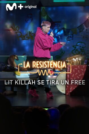 Lo + de los invitados. T(T7). Lo + de los... (T7): El free de Lit Killah en La Resistencia - 14.11.23