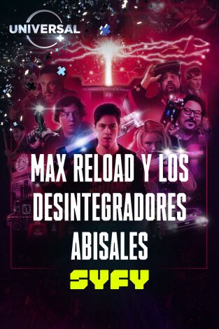 Max Reload y los desintegradores abisales