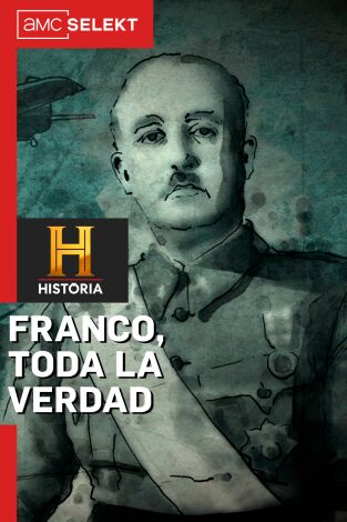 Franco: Toda la verdad. Franco: Toda la verdad: El ascenso al poder