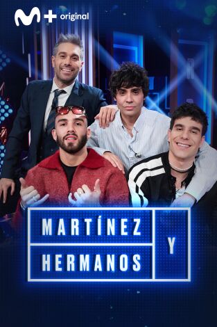 Martínez y Hermanos. T(T4). Martínez y Hermanos (T4): Manuel Turizo, Javier Calvo y Javier Ambrossi