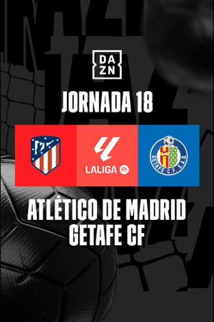 Jornada 18. Jornada 18: At. Madrid - Getafe