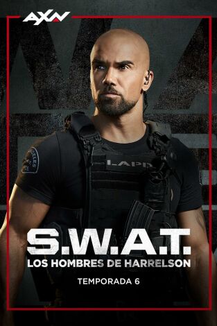 S.W.A.T.:  Los Hombres de Harrelson. T(T6). S.W.A.T.:  Los Hombres de Harrelson (T6)