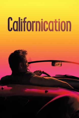 Californication. T(T5). Californication (T5): Ep.1 De JFK a LAX