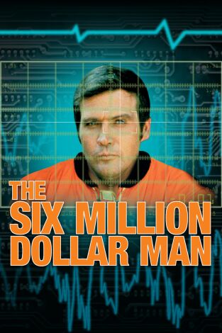 El hombre de los seis millones de dólares. T(T1). El hombre de los... (T1): Ep.5 The Solid Gold Kidnapping (parte I)