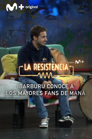 Lo + de los colaboradores. T(T7). Lo + de los... (T7): Ibarburu presenta a los mejores fans de Maná - 11/12/23