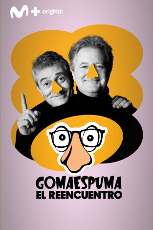 Gomaespuma, el reencuentro