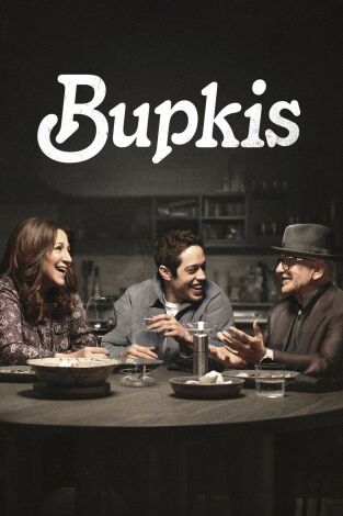 Bupkis. T(T1). Bupkis (T1): Ep.5 Para que te diviertas