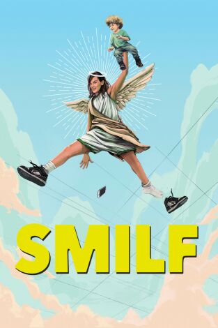 Smilf. T(T2). Smilf (T2): Ep.6 ¿Deben las madres sufrir pérdidas económicas?