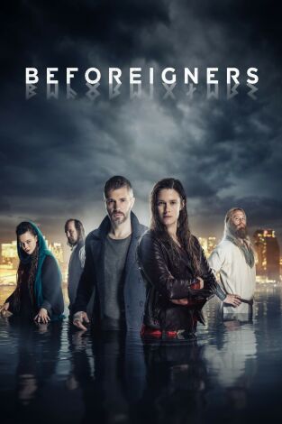 Beforeigners (Los visitantes). T(T1). Beforeigners (Los... (T1): Ep.2 