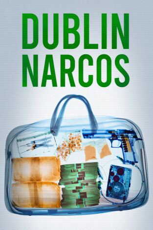 Dublin Narcos