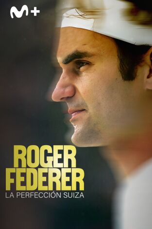 Roger Federer: la perfección suiza