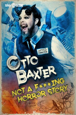 Otto Baxter: No es una p**a historia de terror