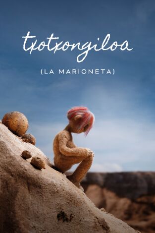 Txotxongiloa (La marioneta)