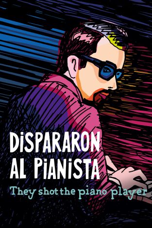 (LSE) - Dispararon al pianista (They Shot The Piano Player)