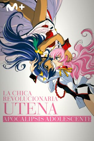 Utena. La chica revolucionaria. Apocalipsis adolescente