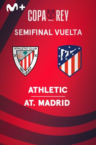 Semifinales. Semifinales: Athletic - At. Madrid