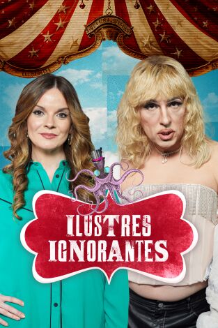 Ilustres Ignorantes. T(T17). Ilustres Ignorantes (T17): Exparejas