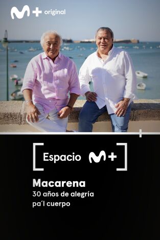 Espacio M+. T(T1). Espacio M+ (T1): Macarena. 30 años de alegría pa'l cuerpo