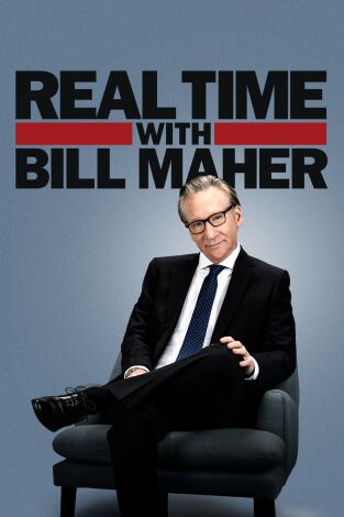 Real Time with Bill Maher. T(T22). Real Time with... (T22): Ep.24