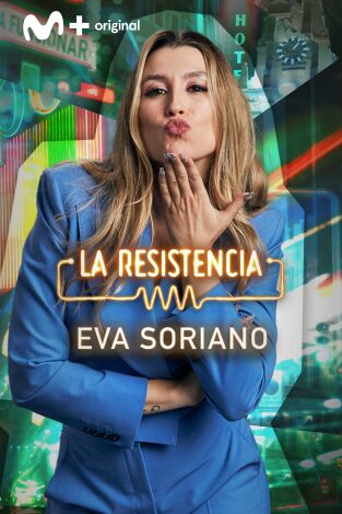 La Resistencia. T(T7). La Resistencia (T7): Eva Soriano