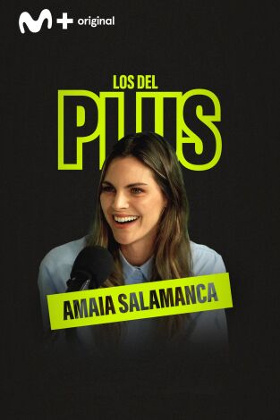 Los del Plus. Los del Plus: Amaia Salamanca