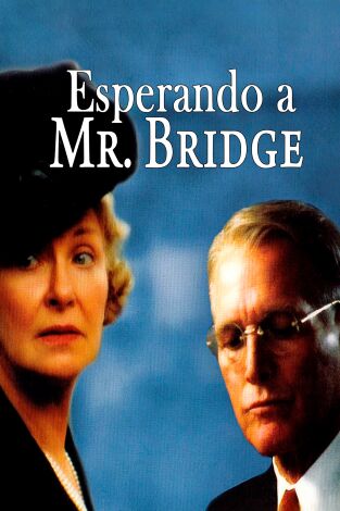 Esperando a Mr. Bridge