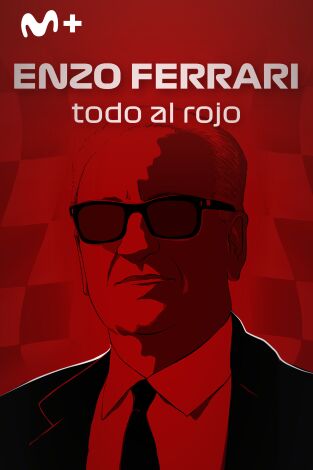 Enzo Ferrari. Todo al rojo