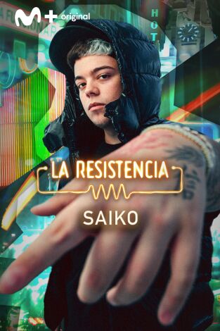 La Resistencia. T(T7). La Resistencia (T7): Saiko