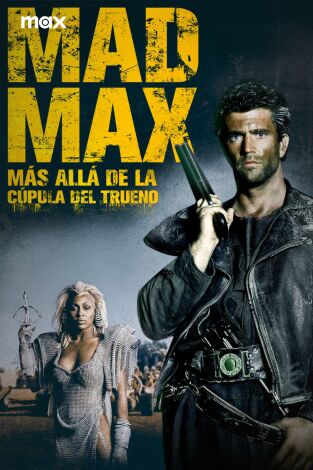 Mad Max 3. Más allá de la cúpula del trueno