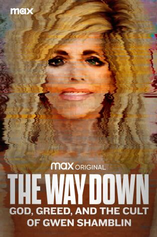 The Way Down: God, Greed, and the Cult of Gwen Shamblin. T(T1). The Way Down: God, Greed, and the Cult of Gwen Shamblin (T1)