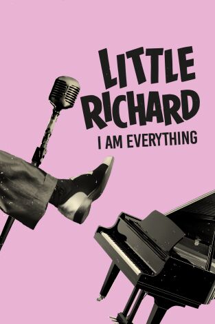 Little Richard: I Am Everything