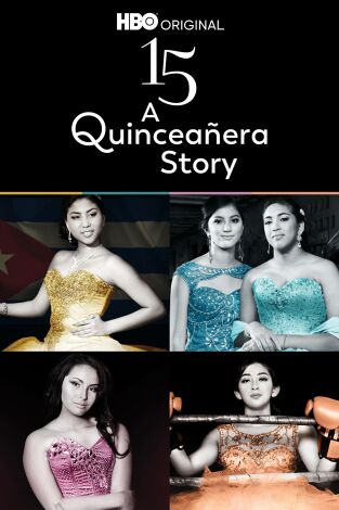 15: A Quinceañera Story. 15: A Quinceañera Story 