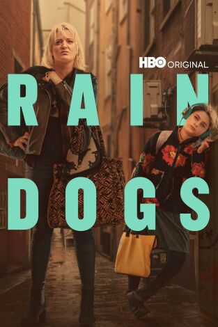 Rain Dogs (Desubicadas). T(T1). Rain Dogs... (T1): Ep.1 Es difícil ser un santo en la ciudad