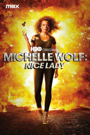 Michelle Wolf: Nice Lady