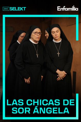 Las chicas de sor Ángela. T(T2). Las chicas de sor Ángela (T2)