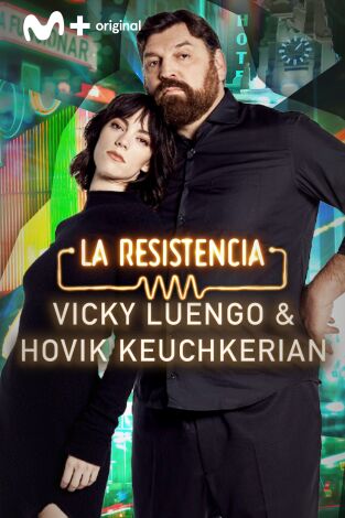 La Resistencia. T(T7). La Resistencia (T7): Victoria Luengo y Hovik Keuchkerian