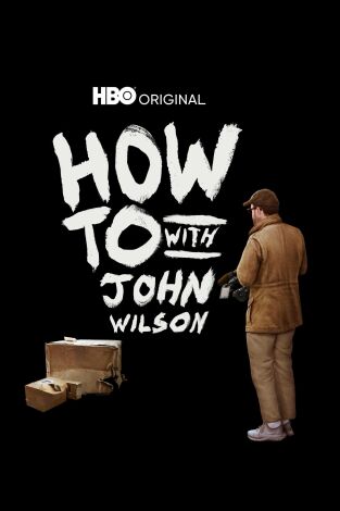 How To With John Wilson. T(T1). How To With John... (T1): Ep.2 Cómo montar un andamio