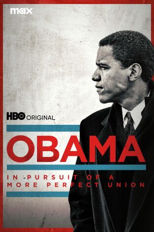 Obama: In Pursuit of a More Perfect Union