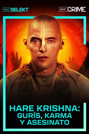 Hare Krishna: gurús karma y asesinato. Hare Krishna: gurús karma y asesinato 