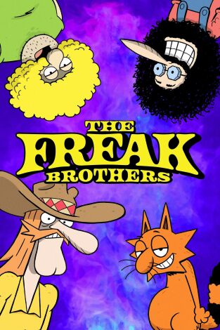 The Freak Brothers. T(T1). The Freak Brothers (T1): Ep.1 Piloto