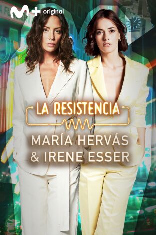 La Resistencia. T(T7). La Resistencia (T7): Irene Esser y María Hervás