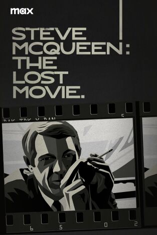 Steve McQueen: La película perdida