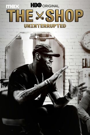 The Shop: Uninterrupted. T(T1). The Shop: Uninterrupted (T1)